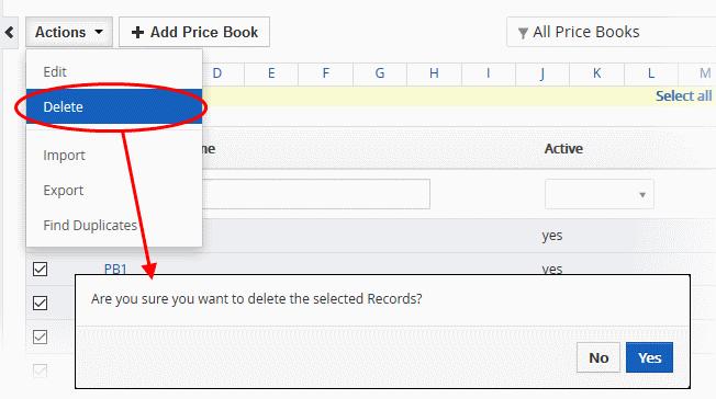 Click 'Yes' in the confirmation dialog to remove the record(s) To import / export price book records Export: Click 'All' > 'Price Book' (Optional) Manually select the price book you wish to export