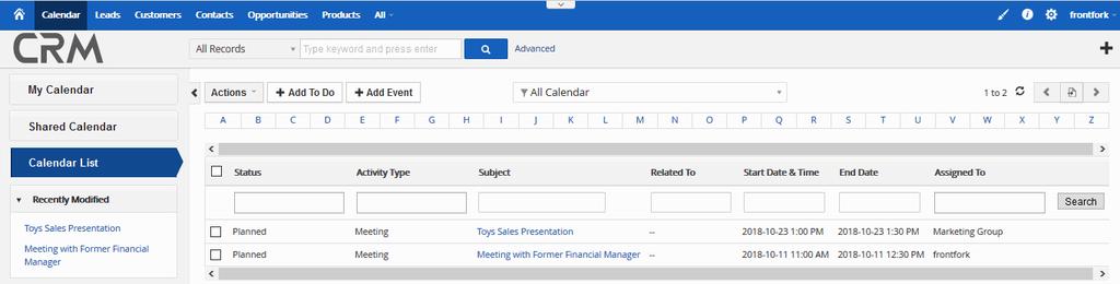 You can adjust the owner or delete a record, to add 'To Do' or 'Event' or create a quick calendar event to add details further.