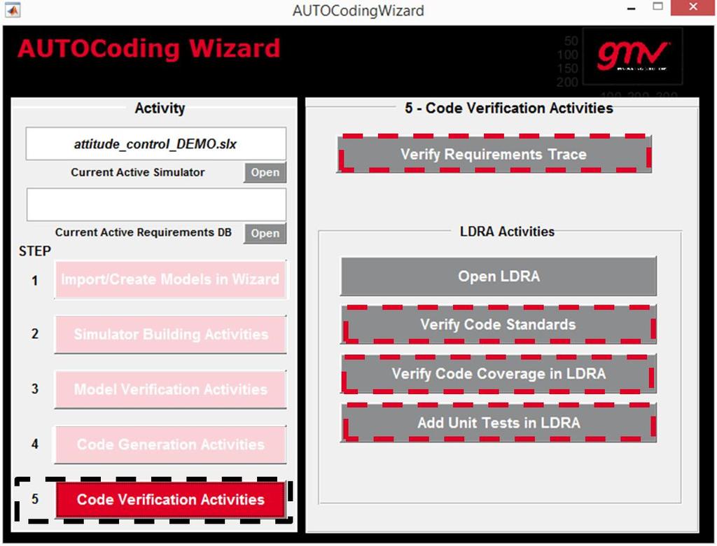 AUTOCoding Wizard Wizard Support for Code Verification Verify Code Requirements Trace Verify the links between the requirements and the code generated Open LDRA Locate the LDRA installation and open