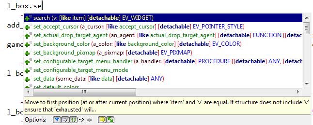 Auto-completion ES has auto-completion Auto-completion knows (only) about compiled code If it does not work (as you