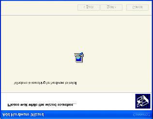 6. The Windows XP operating system will take a few seconds to search for new hardware.
