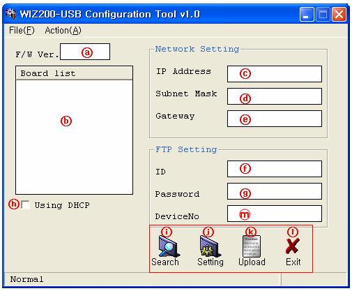 4. How to Test WIZ-iStorage 4.1. Configuration Tool 4.1.1. Configuration Tool Program 13 Figure 6. Configuration Tool Program a Version : Firmware version is displayed.