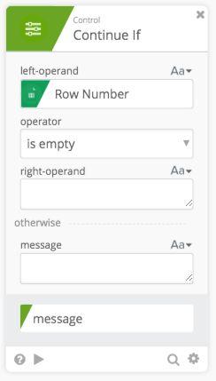 Use a Continue If where Row Number is