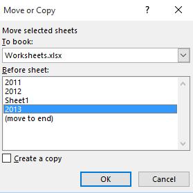 In the Before sheet section of the dialog box, select which worksheet you wish to insert the moved worksheet in front of.
