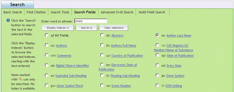 Search Fields Use Search Fields to search a resource using one or more fields. Enter a word or phrase, select one or more fields, and choose to Search or Display index entries.