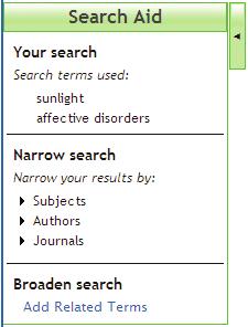 Search Aid To refine your search, use the Search Aid located to the left of the Results Display. Categories include Your Search, Narrow Search and Broaden Search (when available).