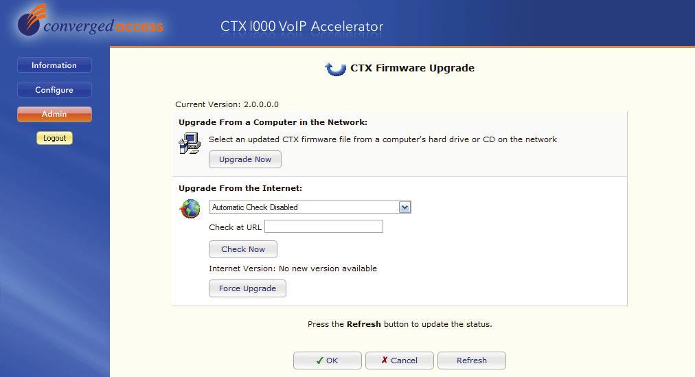 Setting up the CTX 1000 CTX Firmware Upgrade Page The settings on this page are: Field Upgrade from a computer in the network Upgrade from the Internet Description Press Upgrade Now to specify the