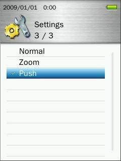 2. Use the / buttons to select Normal, Zoom or Push and press to confirm.