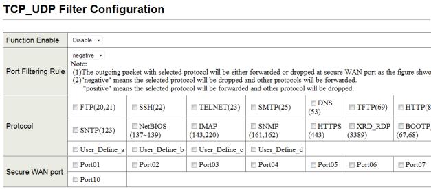 TCP / UDP Filter Figure 11-2 Function Enable: To Enable or Disable the function.