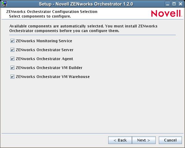 The components page lists the ZENworks Orchestrator components that are available for configuration (already installed). By default, all installed components are selected for configuration.