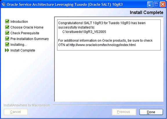 Figure 2-7 Install Complete Screen Click Done to exit the installation program. Note: On Windows, the SALT 10g Release 3 (10.