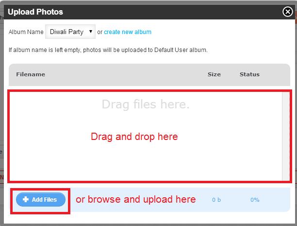 5. Click Add Files to browse and add photos or Drag and