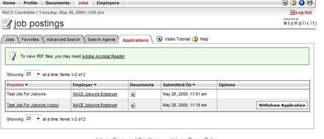 The Applications tab will list all Jobs that you have applied to through