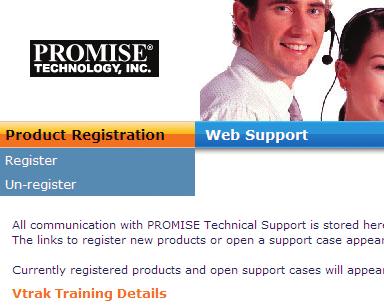 Promise Technology Quick Installation Guide Support Center online User Registration form Fill in all required information (marked with an asterisk * on the menu) and click the Submit button to