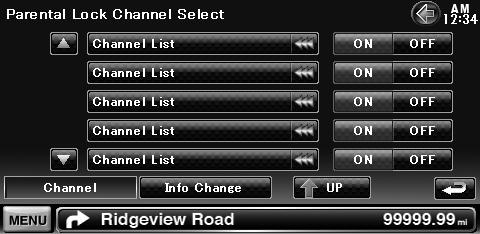 5 Set the parental lock for each channel Channel list Sets the Parental lock function on or off for each channel. You need to input the Parental code to switch the Parental lock function on or off.