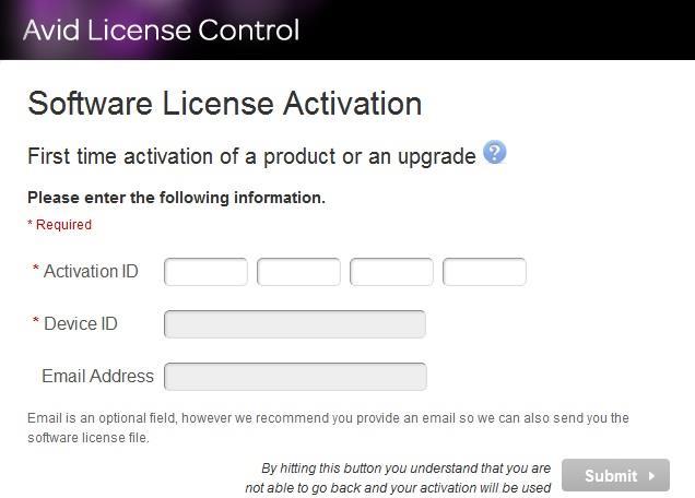 8. Go to the Avid License Web page. 9. Type the Activation ID, Device ID, System ID, and supply your email address.