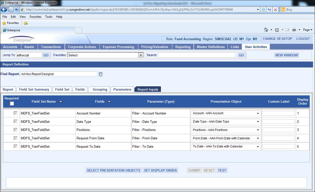 50 Asset Arena InvestOne Report Inputs screen The Report Inputs tab displays all the fields and parameters that require an input from the user at runtime.