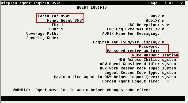 5.2. Configure Agent-LoginID for Avaya one-x Agent To create an agent-loginid to be used by Avaya one-x Agent use the add agent-loginid n command; where n is an available extension in the dial plan.
