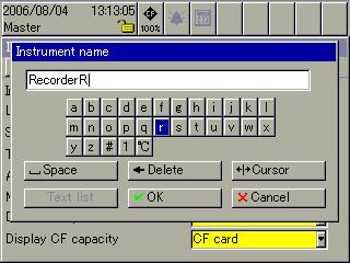 8 Entering text and values Character entry h Move the cursor onto the required character, and press the control knob. Another selection window will open.