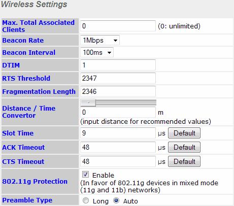 5.3 Advanced Settings Advanced Settings provides more options to fine tune the parameters on the system to achieve the optimal performance. 5.3.1 Wireless Settings Max.