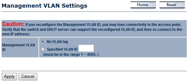 4.5.2 Management VLAN This option allows you to specify VLAN ID (From 1 to 4095).