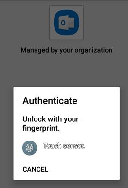 Sign in and Get Started in Outlook (continued) Authenticate on your device Unlock with your fingerprint Note: If you already have fingerprint authentication set up to unlock your Android device, you