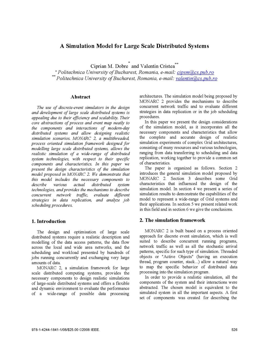 A Simulation Model for Large Scale Distributed Systems Ciprian M. Dobre and Valentin Cristea Politechnica University ofbucharest, Romania, e-mail.