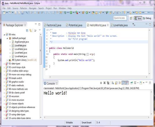 Eclipse Eclipse IDE (Integrated Development Environment) Recommended but not required Free Helpful features: Syntax highlighting Flagging likely mistakes We