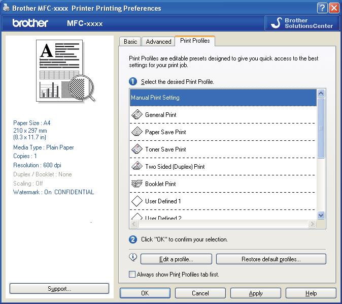 Printing Print Profiles tab 2 Print Profiles are editable presets designed to give you quick access to frequently used printing configurations.