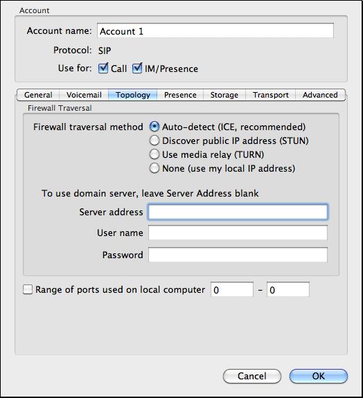 CounterPath Corporation SIP Accounts Topology Field Firewall traversal method Table 4: Accounts Topology Description Choose the setting recommended by your VoIP service provider: Auto detect using