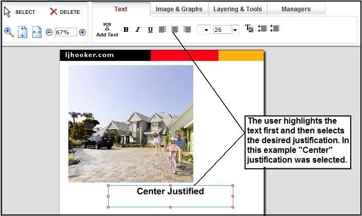 Figure 21 Changing Font Styles c) Justification Users are able to change the Justification of the text field.