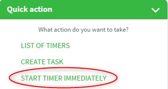 Start Timer Immediately Upon selecting this button, the timer will start already even while you are entering the details.