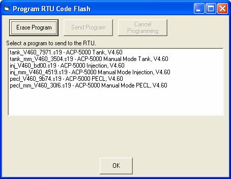 Program Code Flash This screen is used to erase and reload the RTU application code. The following sequence is used to perform this function. 1.