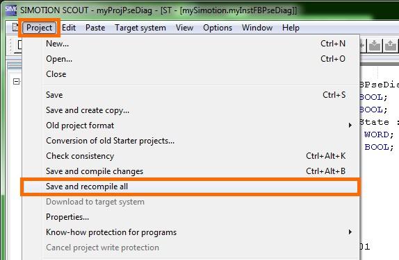 3.3 Assigning the program in EXECUTION SYSTEM 7. In the SIMOTION SCOUT you select the Project > Save and recompile all menu. The myprojpsediag project is saved and recompiled. 3.