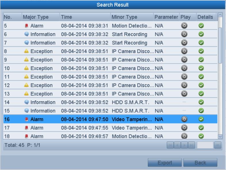 Figure 6. 18 Result of System Log Search 3. Choose a log with record file and click button to enter Playback interface.