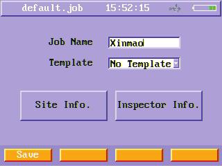 Figure11 Setting new job s name menu In the setting new job s name menu, users can set job name, job template (mentioned in 6.5), Site information and inspector information. Just press Site Info.