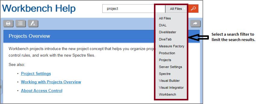 Search filters and results Optionally, in Workbench, ProDiver, and NetDiver help you can use filters to limit the search results.
