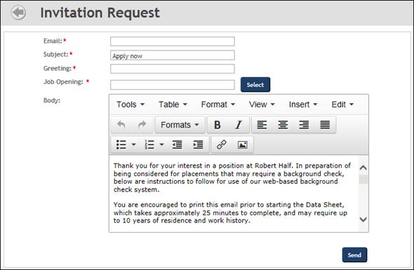 Applicant Dashboard - Invitation Request Invitation Request s Email* Subject* Job Opening Text field used to type the applicant s e-mail address.