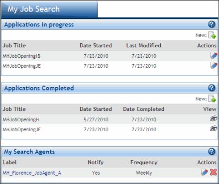 Candidate Dashboard - My Job Search Tab CANDIDATE DASHBOARD - MY JOB SEARCH TAB The My Job Search tab on the Candidate dashboard allows candidates to review the jobs to which they have previously