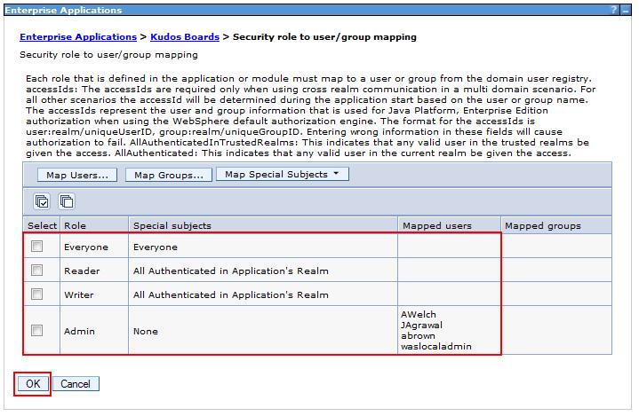 Set the security role mappings: Everyone Users allowed to access the resources of Kudos Boards. Normally set to either Everyone or All Authenticated in Application s Realm.
