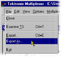 Multiplexer - Multiplexing Transport Streams Export As File > Export As exports a file with a user-specified name.
