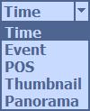 Event : Select from Event Log POS : Search by POS transaction data Thumbnail : Play the specific channel by user defined interval Panorama
