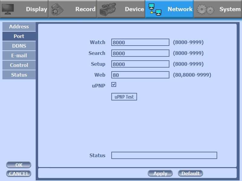 CH 3 How to Use 2) Port There are 4 kinds of ports for the case such as watch, search, setup and web. You can individually set the port number of the DVR. The default is 8000.