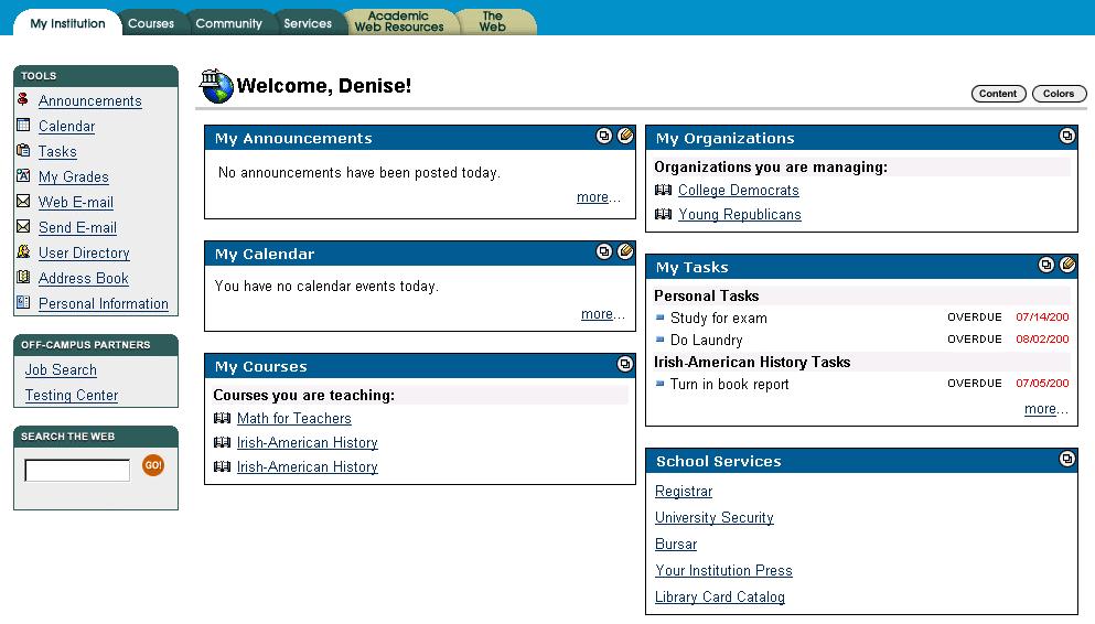 Welcome to Blackboard 5 Blackboard 5 Tab Areas The Blackboard 5 Tab areas contain content specific to the institution and user.