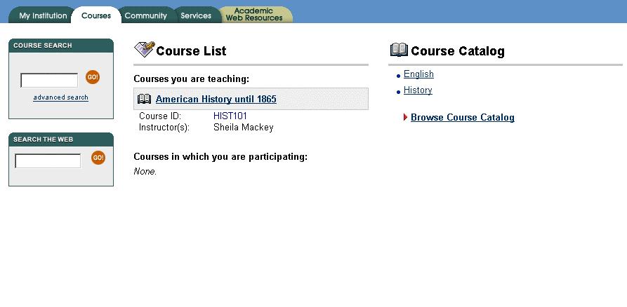 Welcome to Blackboard 5 Blackboard 5 Tab Areas, continued Courses Tab The Courses Tab area lists courses specific to each user as well as the Course Catalog for the institution.