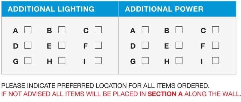 ADDITIONAL LIGHTING & POWER 1. AVAILABLE PRODUCTS PLEASE INDICATE BELOW THE PRODUCTS THAT YOU WISH TO ORDER FOR YOUR TRADE BOOTH LIGHTING & POWER REQUIREMENTS.