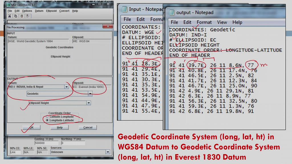 (Refer Slide Time: 51:24) Now, coming to the geodetic coordinate system, longitude, latitude in WGS84 to geodetic coordinate system in Everest Datum.
