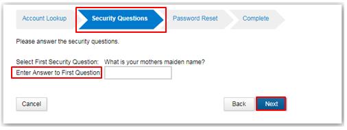 Complete the security questions presented. 5. Click Next. The Password Reset tab displays. 6.