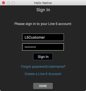 Account Sign In / Sign Out Signing in to your Line 6 account from within the Helix Native My Account menu (see above) is necessary to be able to perform the following online processes.