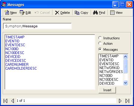 Work Flow Set up Message Name and Ports 1. From the Database menu, select Messages. The Message dialog box opens. a. In the Name field, enter SymphonyMessage. b. Select messages from the right list and click Insert.